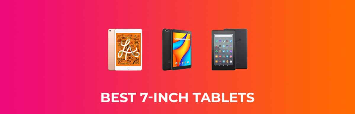 Best 7-inch Tablets