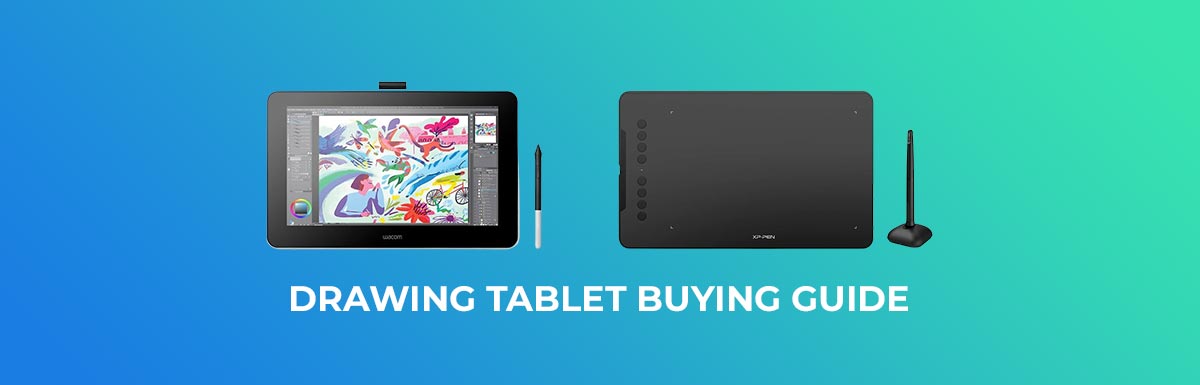 Drawing Tablet Buying Guide